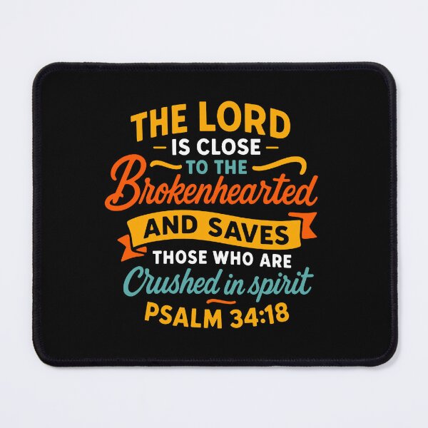 Item preview, Psalm 34:18 The LORD Is Close To The Brokenhearted designed and sold by plushism.