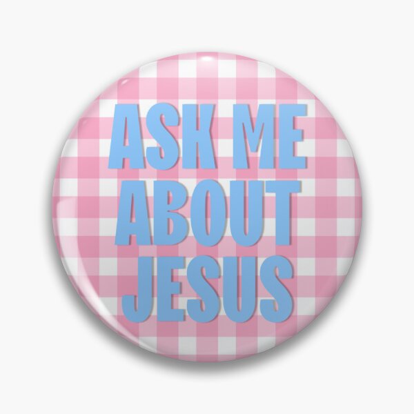 Item preview, ASK ME ABOUT JESUS designed and sold by Savvygs.
