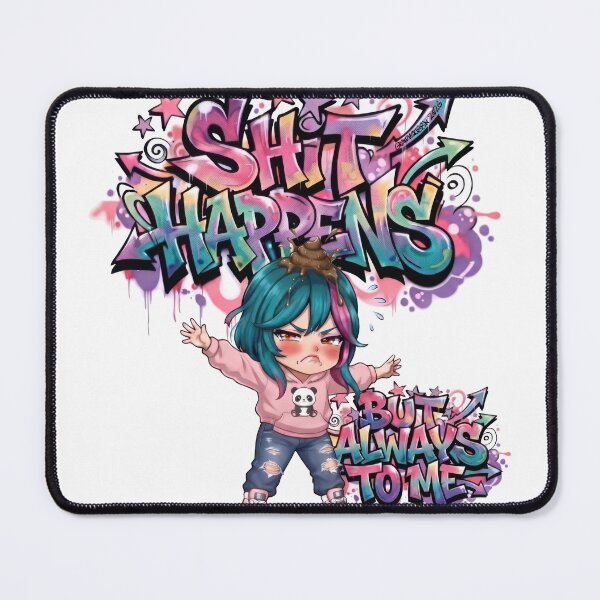Item preview, Shit Happens But Always To Me - Funny Chibi Girl Graffiti designed and sold by Graphqueen.
