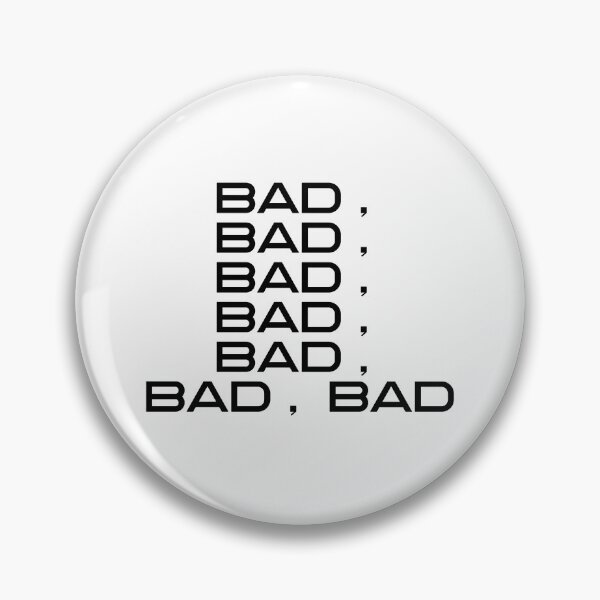 Item preview, Bad Bad Bad Bad Bad Bad Bad designed and sold by vkdesign.