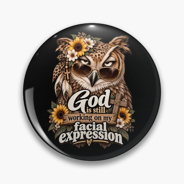 Item preview, God Is Still Working On My Facial Expression – Funny Christian Owl Faith Humor designed and sold by PosiMCreations.