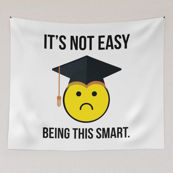 Item preview, It’s not easy being this smart. designed and sold by Rachel the Artist .