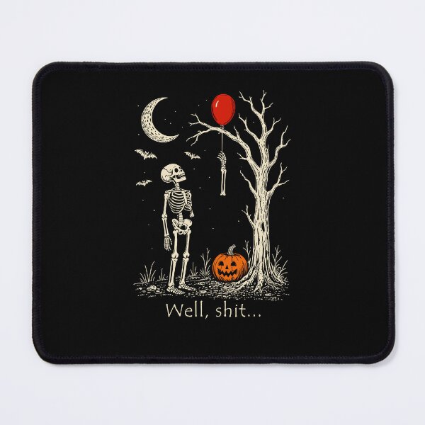 Item preview, Funny Skeleton Lost Balloon Well Shit Meme designed and sold by Hedoraxe.