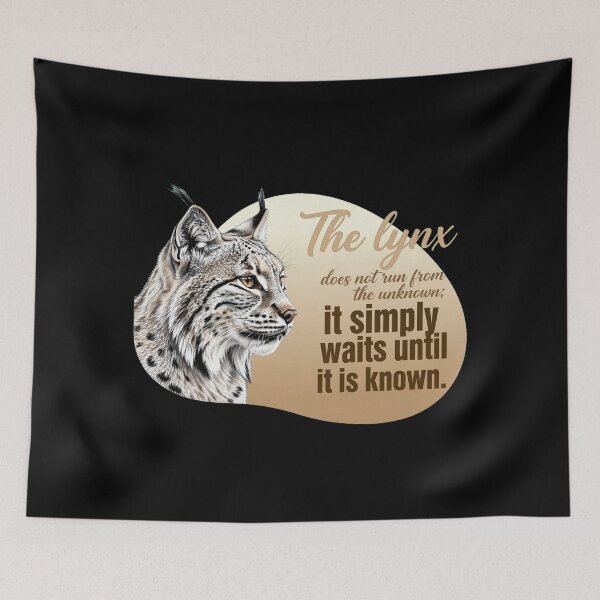Item preview, The Lynx Does Not Run From The Unknown It Simply Waits Until It Is Known - Lynx Lover designed and sold by Vibe-Vary.