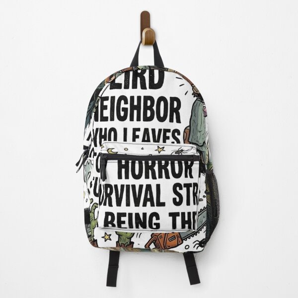 Item preview, My horror movie survival strategy is being the weird neighbor who leaves town on a full moon. designed and sold by jrzvibe.