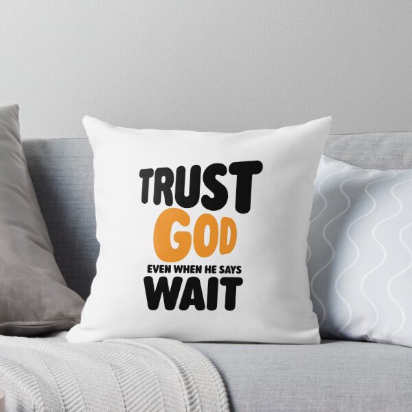 Item preview, Trust God Even When He Says Wait – Christian Faith Typography T-Shirt Design designed and sold by CrossCrafted.