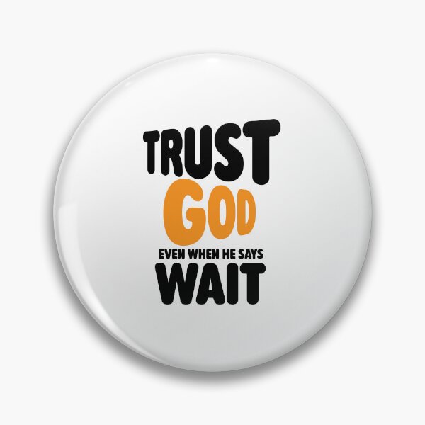 Item preview, Trust God Even When He Says Wait – Christian Faith Typography T-Shirt Design designed and sold by CrossCrafted.