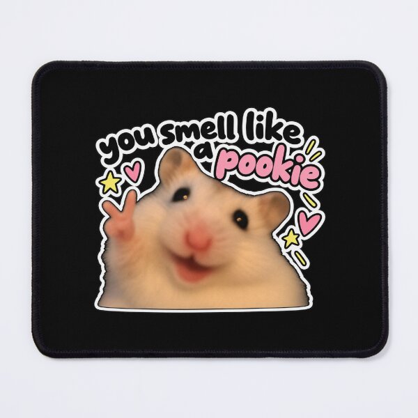 Item preview, You smell like a pookie - crazy hamster designed and sold by MileAMinBrain.