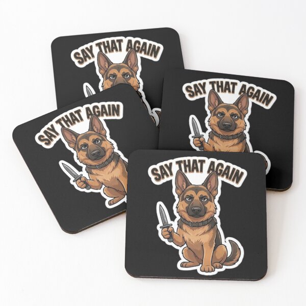 Item preview, German Shepherd Say That Again designed and sold by SynKraftThreads.