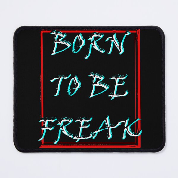 Item preview, Born To Be Freak Glitch Typography Alternative designed and sold by Edwere.
