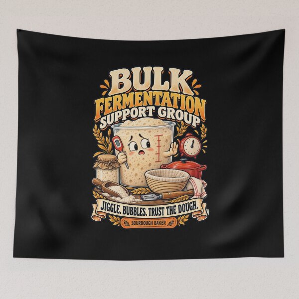 Item preview, Bulk Fermentation Support Group - Funny Sourdough Baker designed and sold by MOTIFOLK.