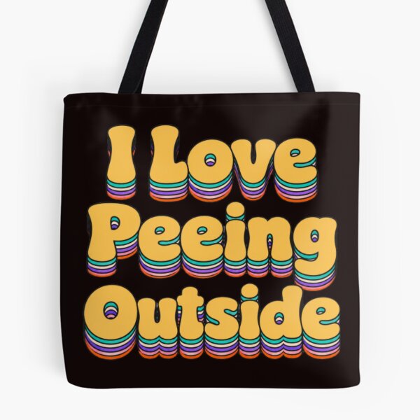 Item preview, I Love Peeing Outside designed and sold by darametzgerart.