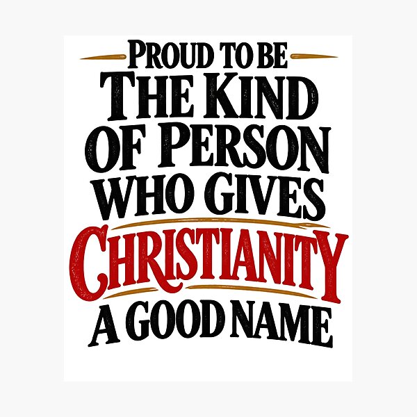 Item preview, Title: Proud to Give Christianity a Good Name designed and sold by purrtees.