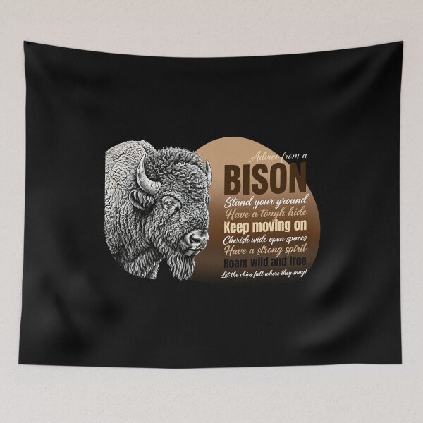Item preview, Advice From A Bison Stand Your Ground Keep Moving On Roam Wild And Free - Bison Lover designed and sold by Vibe-Vary.
