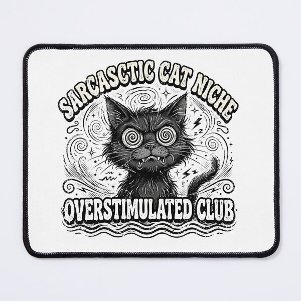Item preview, Sarcastic Cat Niche Overstimulated Club Shirt | Funny Black Cat | Overstimulated Shirt | Sarcastic Cat Mom designed and sold by StyxIND.