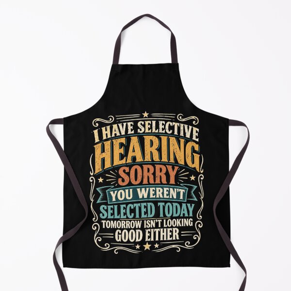 Item preview, I Have Selective Hearing Funny Sarcastic Quote Typography designed and sold by THREE LITTLE BEANS.