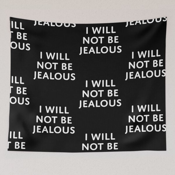 Item preview, I will not be jealous designed and sold by 519xdesign.