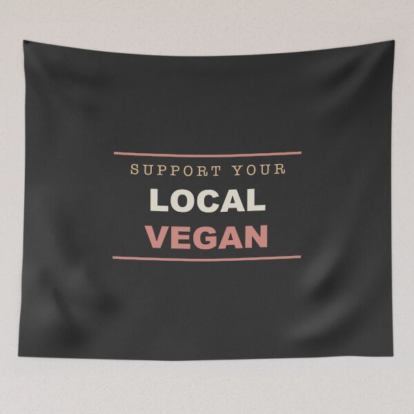 Item preview, Support Your Local Vegan - Vegan designed and sold by RetroThreadWorks.