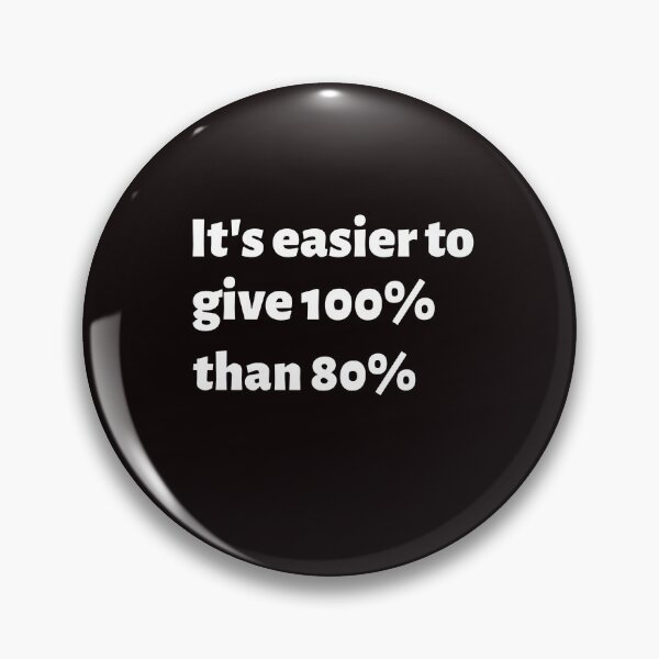 Item preview, It's easier to give 100% than 80% designed and sold by TAPDesigns.