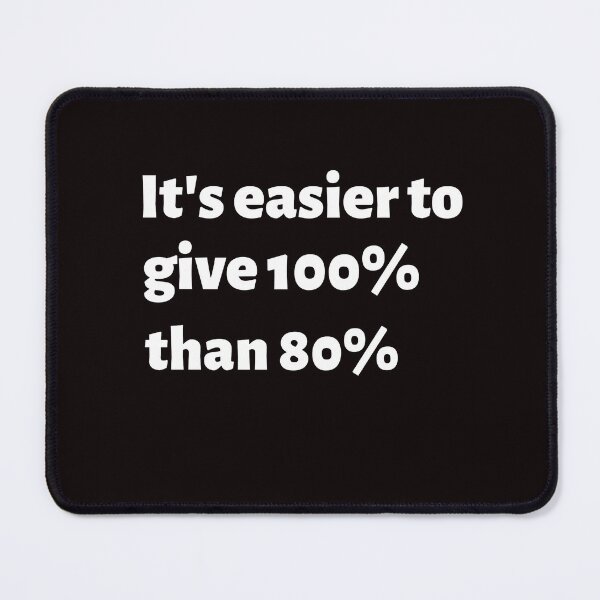 Item preview, It's easier to give 100% than 80% designed and sold by TAPDesigns.