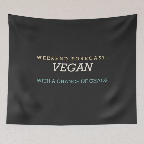 Item preview, Weekend Forecast: Vegan With A Chance Of Chaos - Vegan designed and sold by RetroThreadWorks.