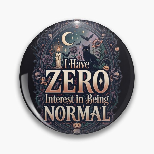 Item preview, I Have Zero Interest in Being Normal Goth Black Cat Dark Academia designed and sold by Pick&Grin.