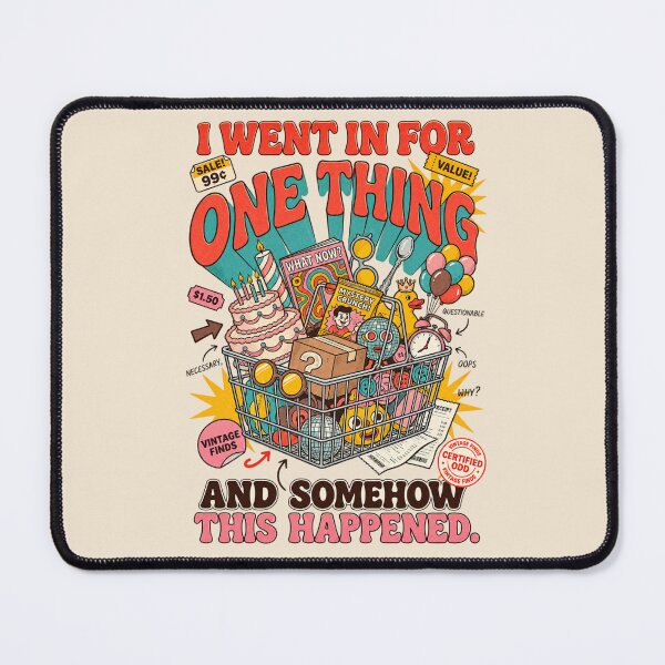 Item preview, I Went in for One Thing Funny Thrift Shopping Vintage Finds designed and sold by Pick&Grin.