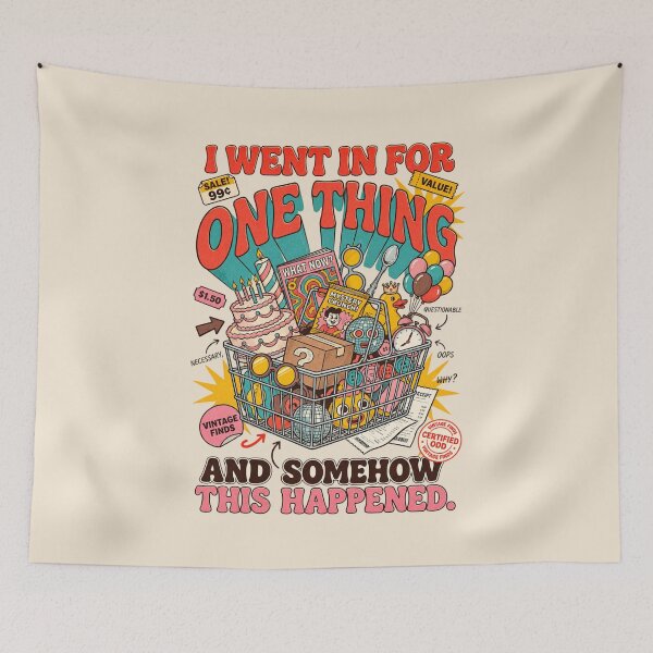 Item preview, I Went in for One Thing Funny Thrift Shopping Vintage Finds designed and sold by Pick&Grin.