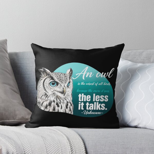 Item preview, An Owl Is The Wisest Of All Birds Because The More It Sees The Less It Talks designed and sold by Vibe-Vary.