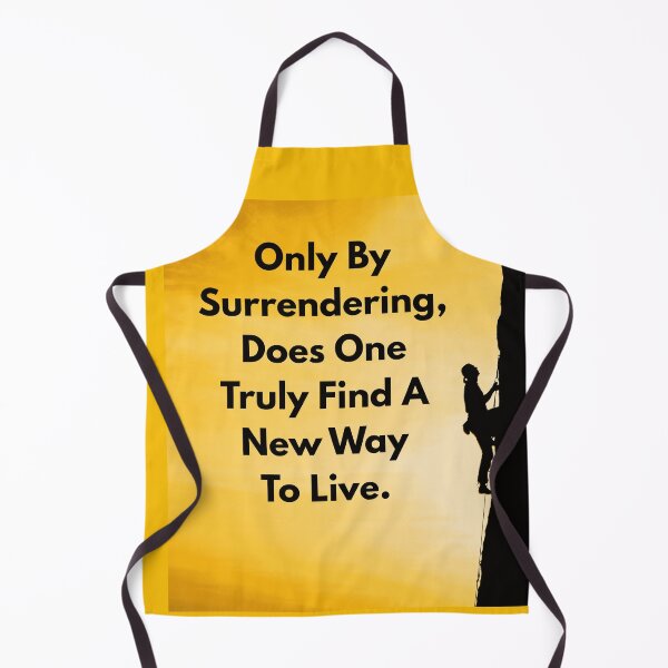 Item preview, Only By Surrendering, Does One Truly Find A New Way To Live. designed and sold by REALiTY WiTHiN.