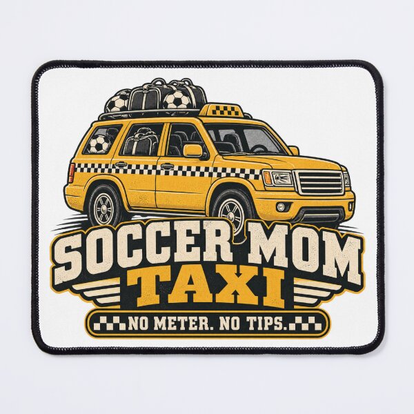 Item preview, Soccer Mom Taxi – No Meter No Tips designed and sold by erkancept.