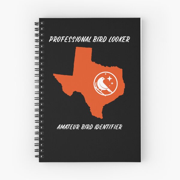 Item preview, Professional Bird Looker Amateur Bird Watcher Texas T-Shirt designed and sold by OhThatTee.
