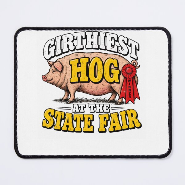 Item preview, Girthiest Hog At The State Fair designed and sold by SiroBellucci.