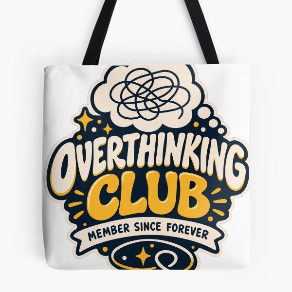 Item preview, Overthinking Club Member Since Forever Funny Mental Chaos designed and sold by Pixel & Ponder.