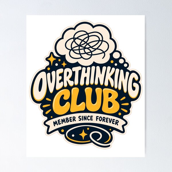 Item preview, Overthinking Club Member Since Forever Funny Mental Chaos designed and sold by Pixel & Ponder.