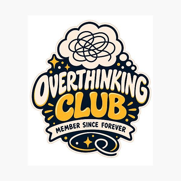 Item preview, Overthinking Club Member Since Forever Funny Mental Chaos designed and sold by Pixel & Ponder.