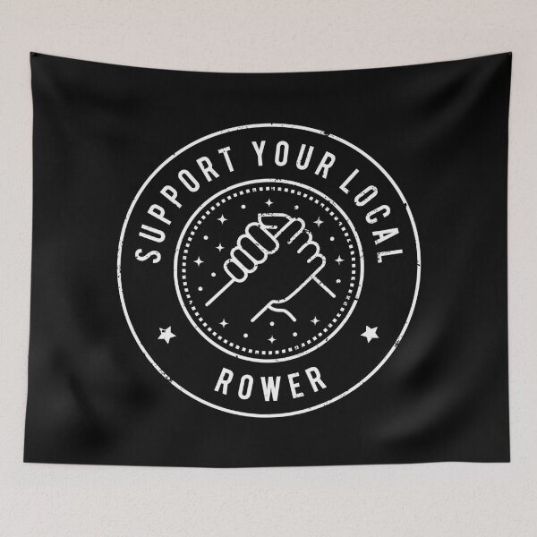 Item preview, Support Your Local Rower - Rowing Quote designed and sold by MaryAller.