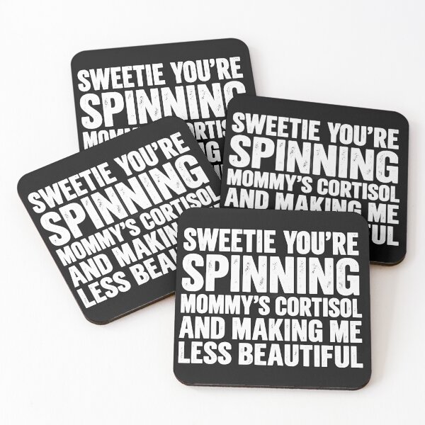 Item preview, Sweetie You're Spiking Mommy's Cortisol And Making Me Less Beautiful designed and sold by SiroBellucci.