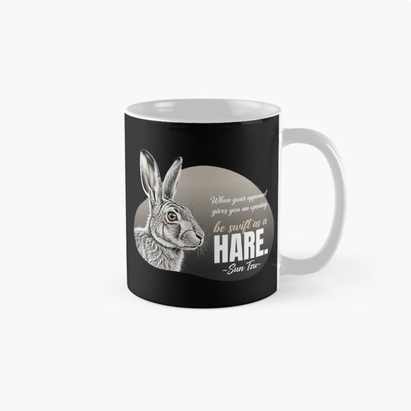 Item preview, When Your Opponent Gives You An Opening Be Swift As A Hare - Sun Tzu - Art Of War designed and sold by Vibe-Vary.