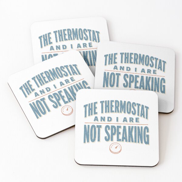 Item preview, The Thermostat and I Are Not Speaking Sarcastic designed and sold by eignvalue.