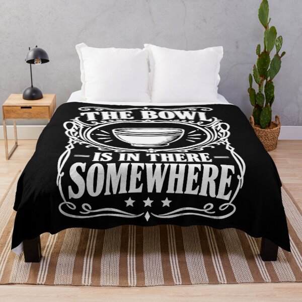 Item preview, The Bowl Is In There Somewhere Funny Food Lover Quote designed and sold by THREE LITTLE BEANS.