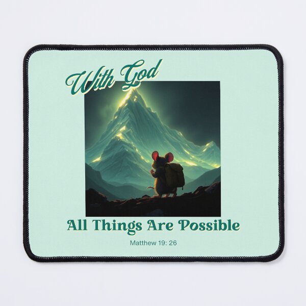 Item preview, With God All Things Are Possible Mountain Mouse designed and sold by Sachie's Studio.