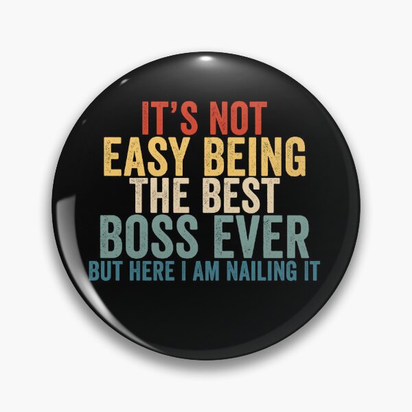 Item preview, It’s Not Easy Being the Best Boss Ever Funny Boss Manager Workplace Humor designed and sold by 76Valeria.
