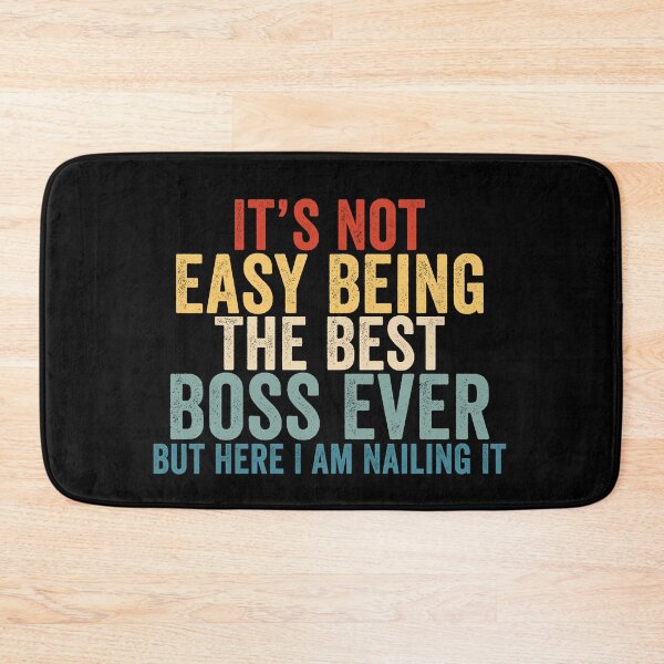 Item preview, It’s Not Easy Being the Best Boss Ever Funny Boss Manager Workplace Humor designed and sold by 76Valeria.