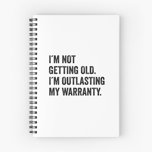Item preview, I´M NOT GETTING OLD I´M OUTLASTING MY WARRANTY designed and sold by aponwao.