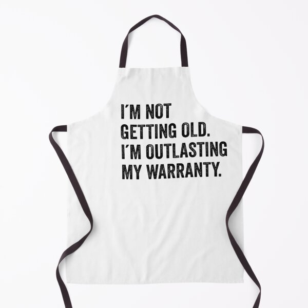 Item preview, I´M NOT GETTING OLD I´M OUTLASTING MY WARRANTY designed and sold by aponwao.