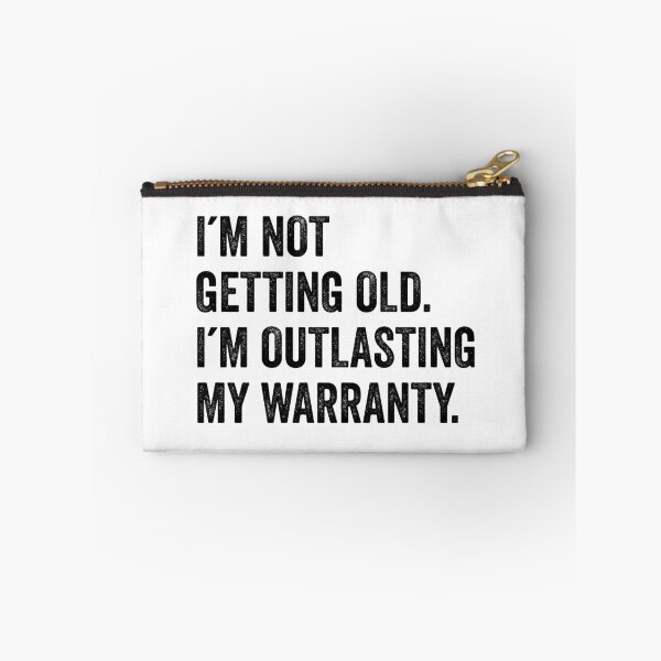 Item preview, I´M NOT GETTING OLD I´M OUTLASTING MY WARRANTY designed and sold by aponwao.