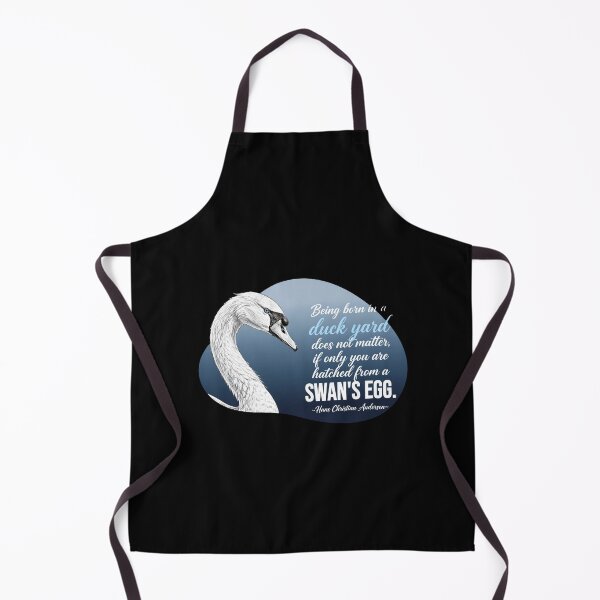 Item preview, Being Born In A Duck Yard Does Not Matter If Only You Are Hatched From A Swans Egg - Swan Lover designed and sold by Vibe-Vary.