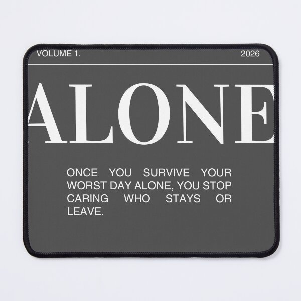 Item preview, ALONE Inspirational Survival Quote Typography Design designed and sold by Mr besho.