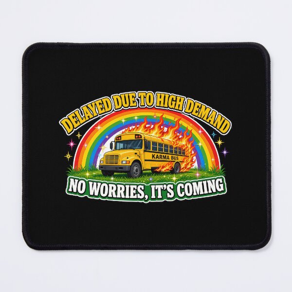 Item preview, Karma Bus Delayed Due To Demand designed and sold by TshirtsOnline-.